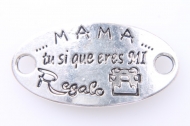 CONECTOR MAMA...eres mi regalo PLATA ANTIGUA 38x20mm