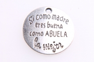 5 CHAPAS Si como madre eres buena, como abuela la mejor... PLATA ANTIGUA 20mm